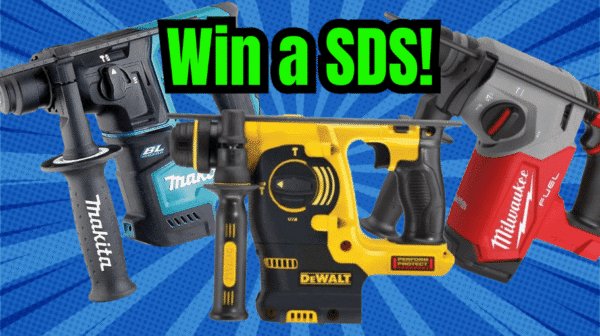 Win A Sds drill- brand of your choice