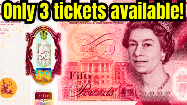 Win £50 Only 3 tickets available!